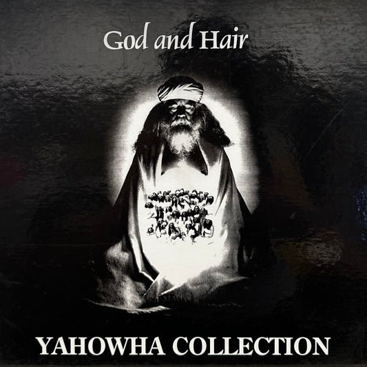 Yahowha – God And Hair - Yahowha Collection