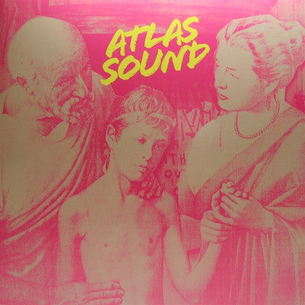 Atlas Sound - Let The Blind Lead Those Who Can See But Cannot Feel