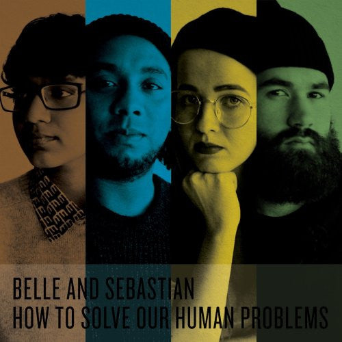 Belle & Sebastian – How To Solve Our Human Problems