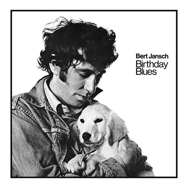 Bert Jansch - Birthday Blues