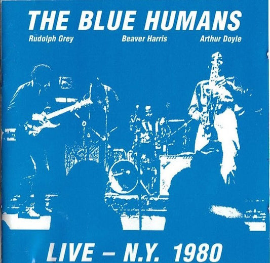 The Blue Humans - Live - N.Y. 1980