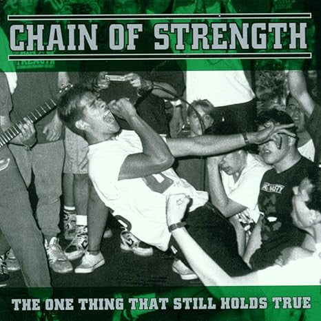 Chain Of Strength - The One Thing That Still Holds True