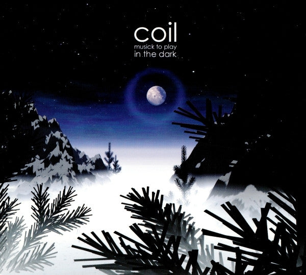 Coil – Musick To Play In The Dark CD