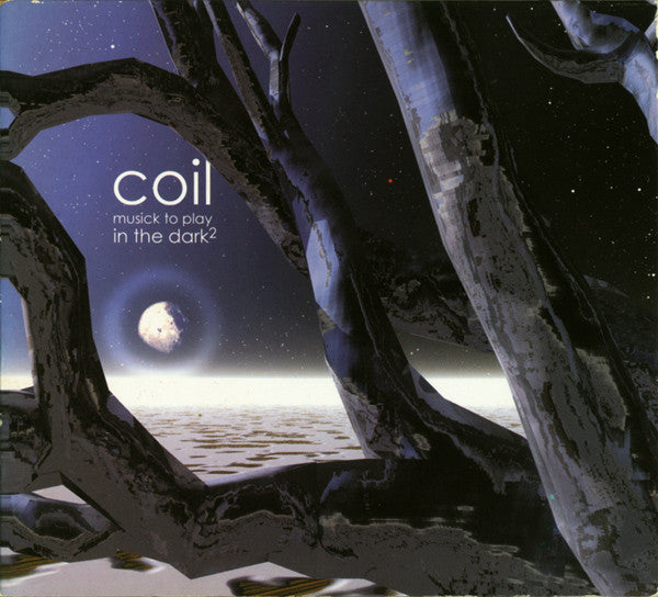Coil ‎– Musick To Play In The Dark² CD