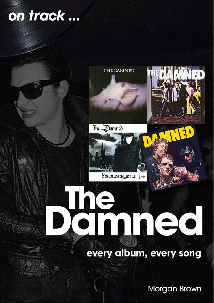 The Damned every song, every album by Morgan Brown