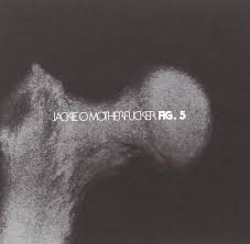 Jackie O Motherfucker - Fig. 5