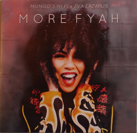 Mungo's Hi Fi x Eva Lazarus - More Fyah