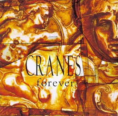 Cranes - Forever: 30th Anniversary - Limited 180-Gram Crystal Clear Vinyl [Import]