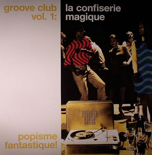 Various - Groove Club Vol. 1: La Confiserie Magique