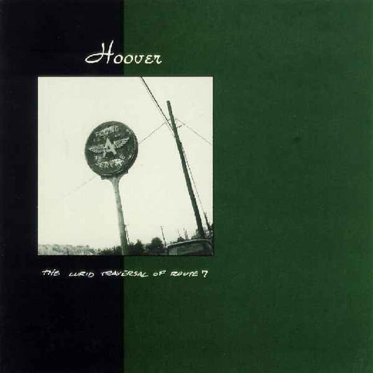Hoover - The Lurid Traversal Of Route 7