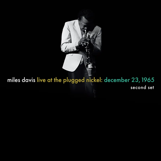 Miles Davis - Live At The Plugged Nickel: December 23, 1965
