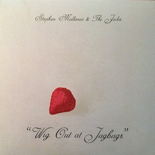 Stephen Malkmus & The Jicks - Wig Out At Jagbags