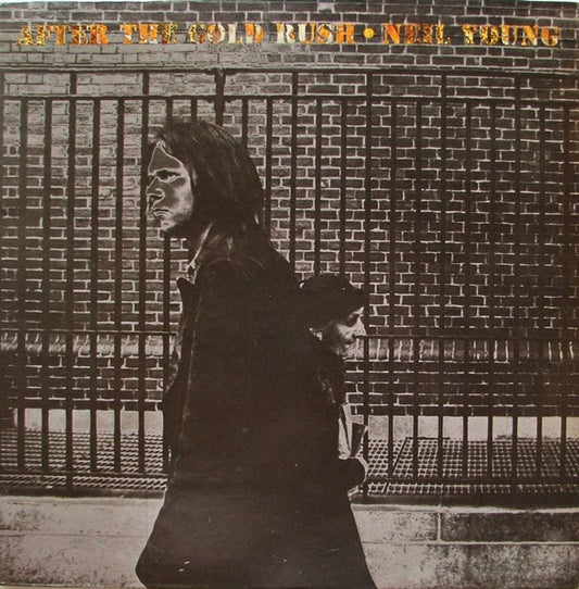 Neil Young - After The Gold Rush
