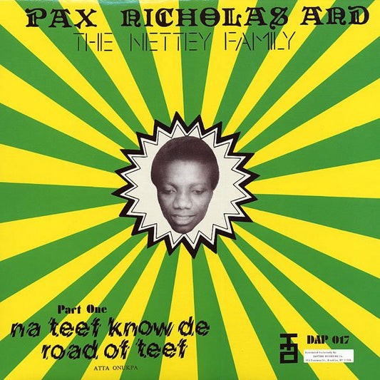 Pax Nicholas And The Nettey Family - Na Teef Know De Road Of Teef