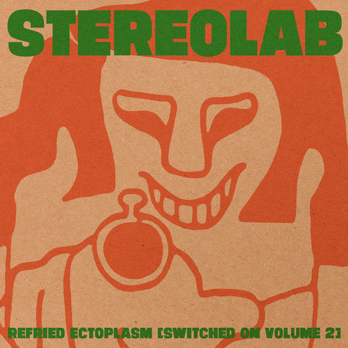 Stereolab - Refried Ectoplasm (Switched on Volume 2)