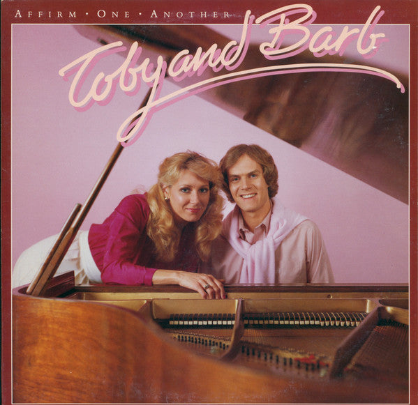 Toby And Barb - Affirm One Another