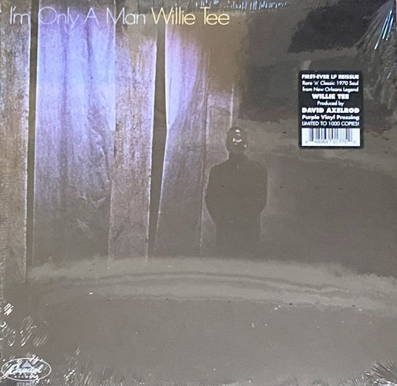 Willie Tee - I'm Only A Man